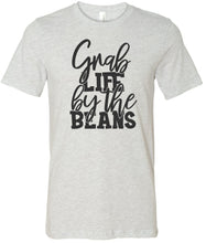 Load image into Gallery viewer, Grab Life by the Beans Graphic Tee