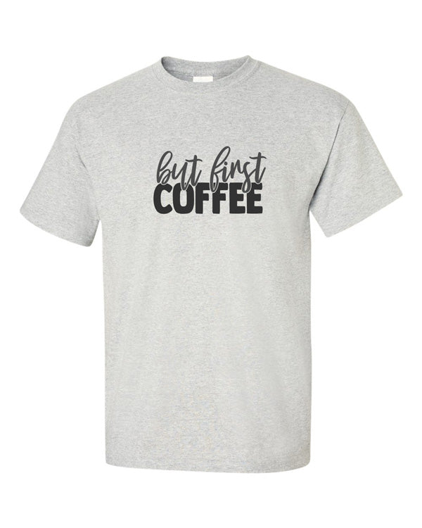 But First Coffee Graphic Tee