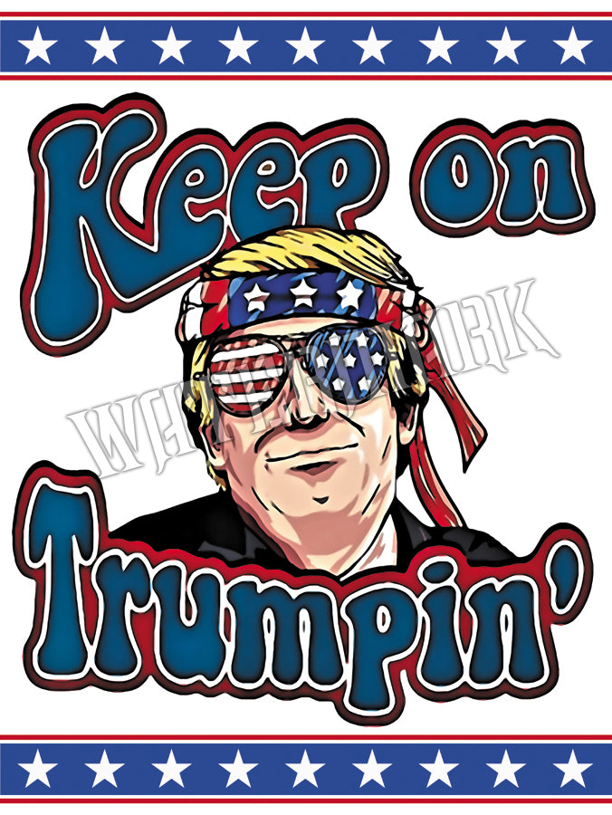 Keep On Trumpin' Tin Sign